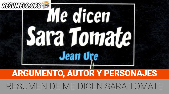 Resumen de Me dicen Sara Tomate